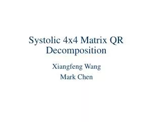 Systolic 4x4 Matrix QR Decomposition