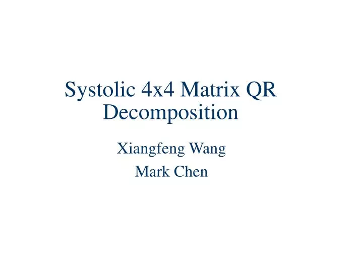 systolic 4x4 matrix qr decomposition