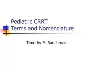 Pediatric CRRT Terms and Nomenclature