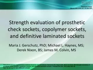 Strength evaluation of prosthetic check sockets, copolymer sockets, and definitive laminated sockets