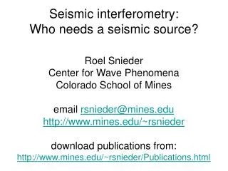 Seismic interferometry: Who needs a seismic source?
