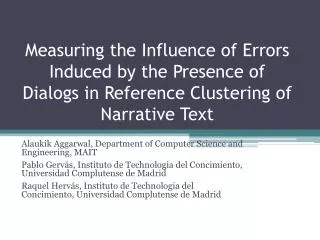 Measuring the Influence of Errors Induced by the Presence of Dialogs in Reference Clustering of Narrative Text