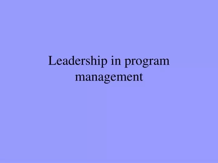 leadership in program management