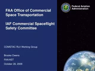 FAA Office of Commercial Space Transportation IAF Commercial Spaceflight Safety Committee