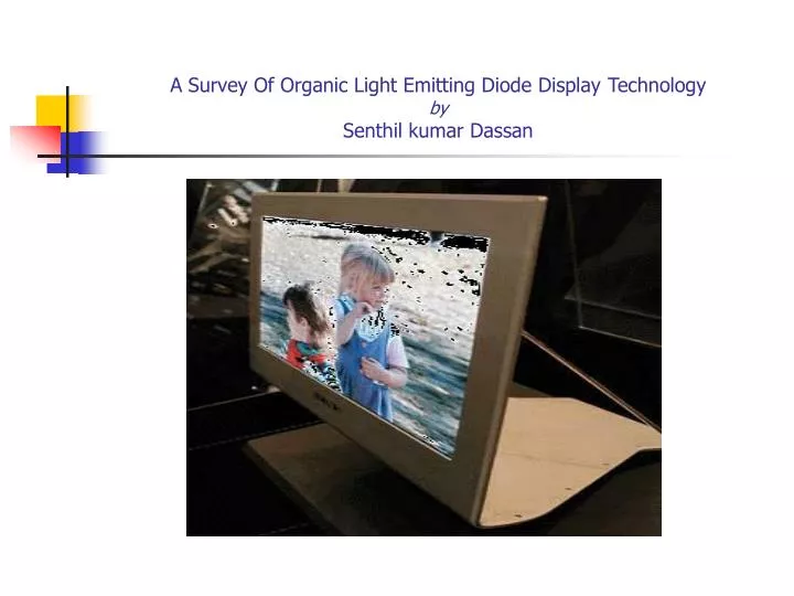 a survey of organic light emitting diode display technology by senthil kumar dassan