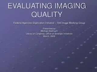 EVALUATING IMAGING QUALITY