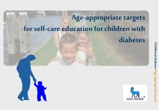 Age-appropriate targets for self-care education for children with diabetes