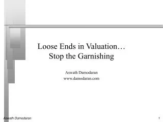 Loose Ends in Valuation… Stop the Garnishing