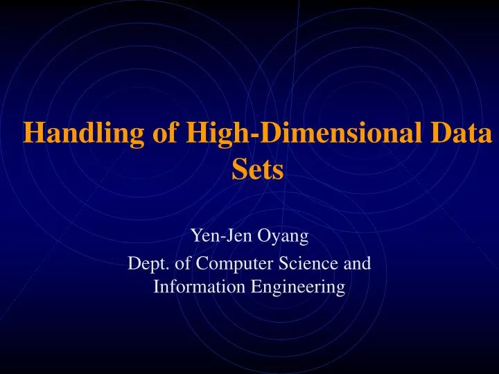 handling of high dimensional data sets