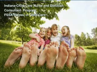 Indiana Child Care Nurse and Dietician Consultant Program FSSA Bureau of Child Care
