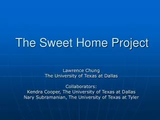 The Sweet Home Project
