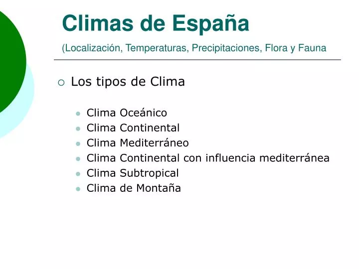 climas de espa a localizaci n temperaturas precipitaciones flora y fauna