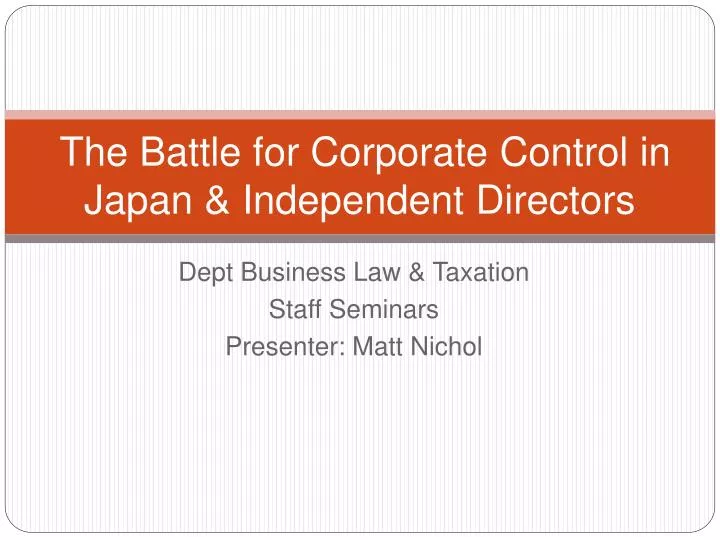 the battle for corporate control in japan independent directors