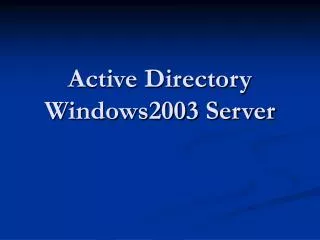 Active Directory Windows2003 Server