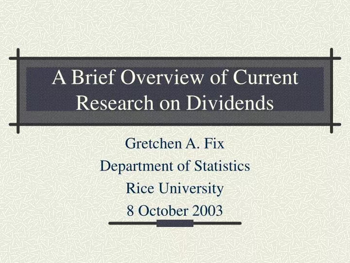 a brief overview of current research on dividends