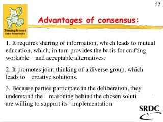 Advantages of consensus: