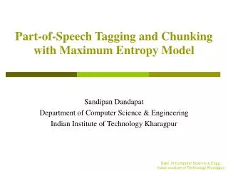 Part-of-Speech Tagging and Chunking with Maximum Entropy Model