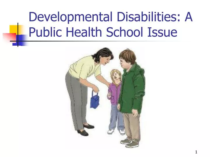 developmental disabilities a public health school issue
