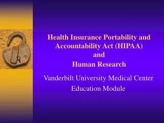 Health Insurance Portability and Accountability Act (HIPAA) and Human Research