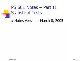 PS 601 Notes – Part II Statistical Tests