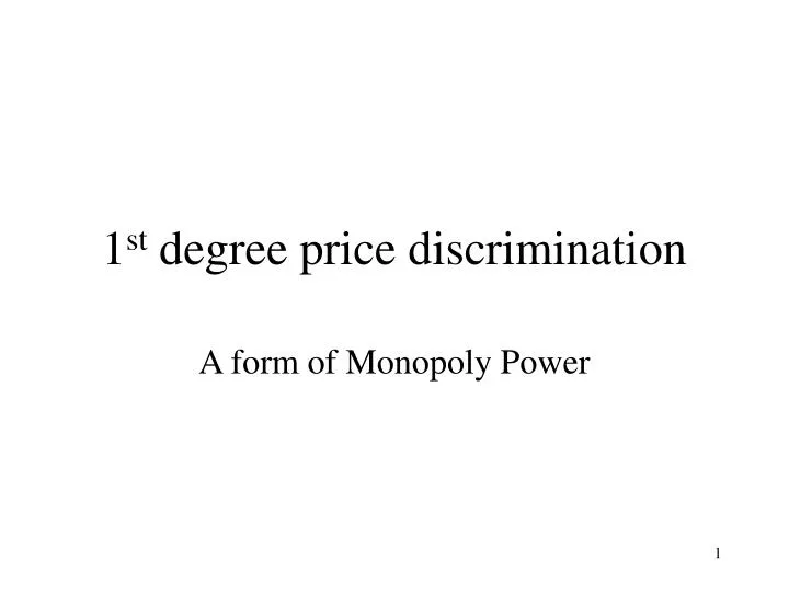 1 st degree price discrimination