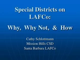 Special Districts on LAFCo: Why, Why Not, &amp; How
