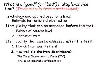 What is a “good” (or “bad”) multiple-choice item ? (Trade secrets from a professional)