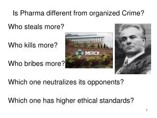 Is Pharma different from organized Crime?