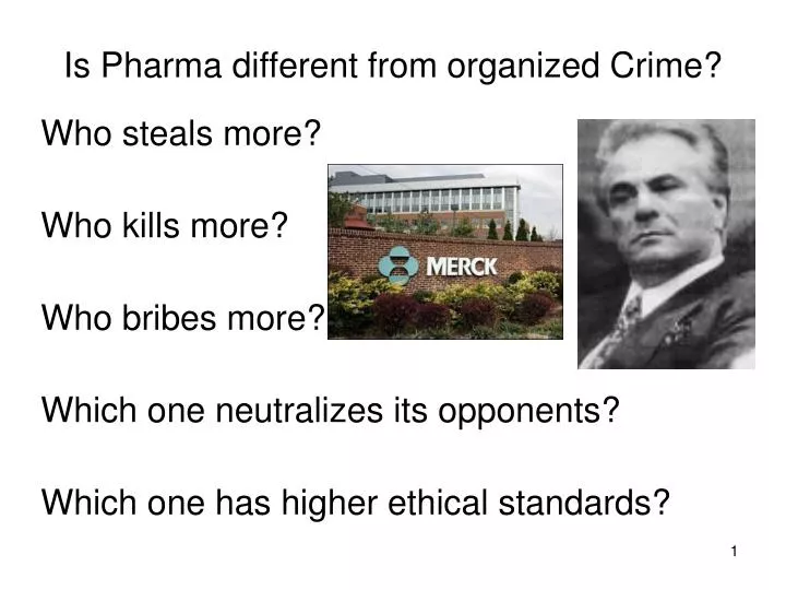 is pharma different from organized crime