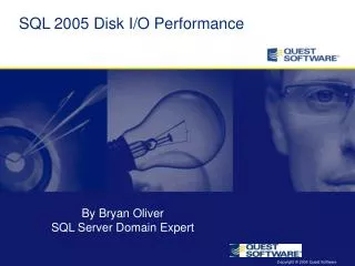 SQL 2005 Disk I/O Performance