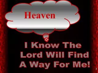 I Know The Lord Will Find A Way For Me!