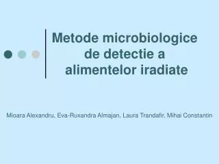 Metode microbiologice de detectie a alimentelor iradiate