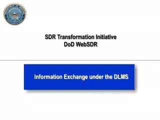 SDR Transformation Initiative DoD WebSDR