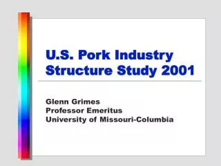 U.S. Pork Industry Structure Study 2001