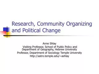 Research, Community Organizing and Political Change