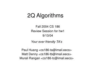 2Q Algorithms