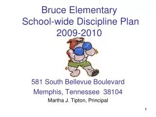 Bruce Elementary School-wide Discipline Plan 2009-2010