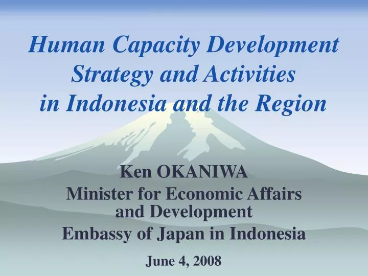 human capacity development strategy and activities in indonesia and the region