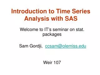 Introduction to Time Series Analysis with SAS