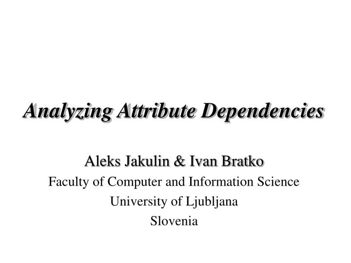 analyzing attribute dependencies