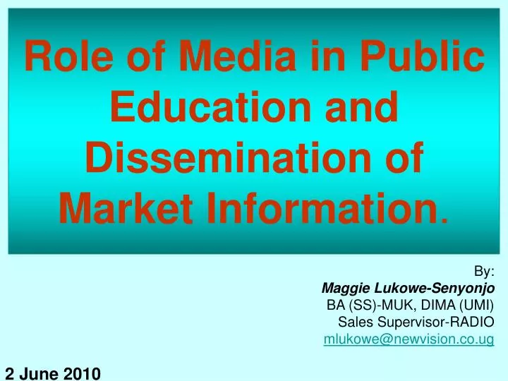 role of media in public education and dissemination of market information
