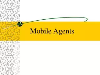 Mobile Agents