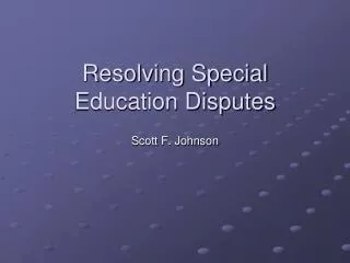 Resolving Special Education Disputes