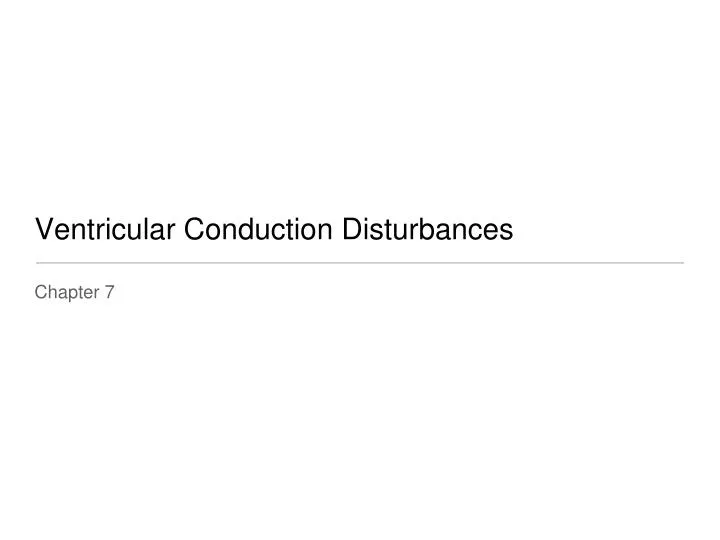 ventricular conduction disturbances