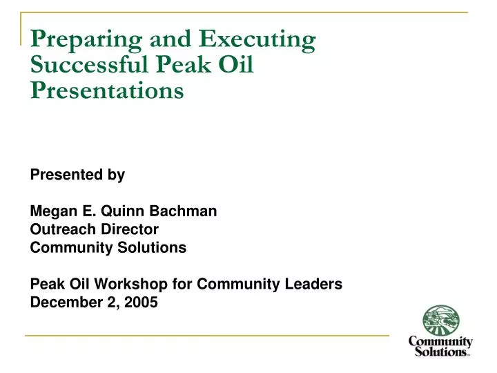 preparing and executing successful peak oil presentations