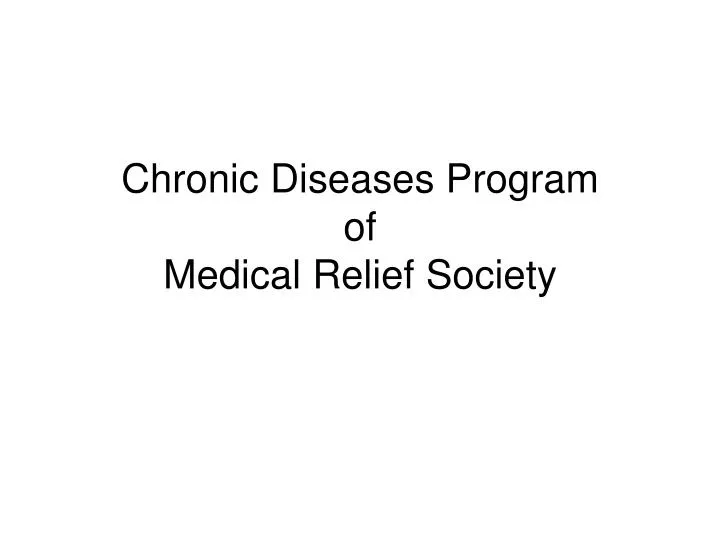 chronic diseases program of medical relief society
