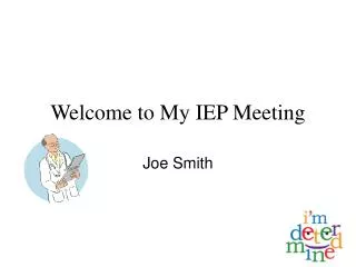 Welcome to My IEP Meeting