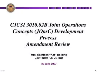 CJCSI 3010.02B Joint Operations Concepts (JOpsC) Development Process Amendment Review