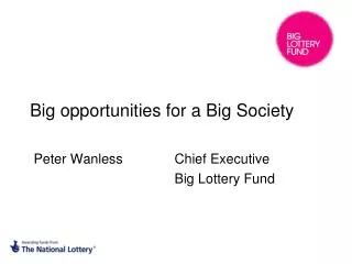 Big opportunities for a Big Society