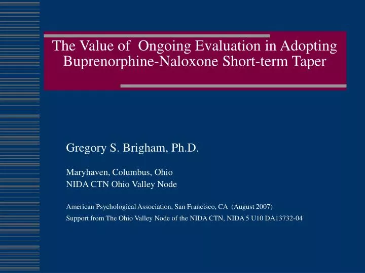 the value of ongoing evaluation in adopting buprenorphine naloxone short term taper